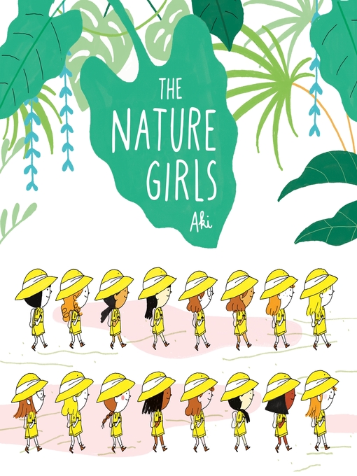 Title details for The Nature Girls by Aki - Available